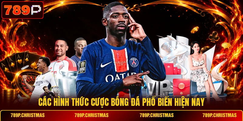 cac hinh thuc cuoc bong da pho bien hien nay Các hình thức cược bóng đá phổ biến hiện nay