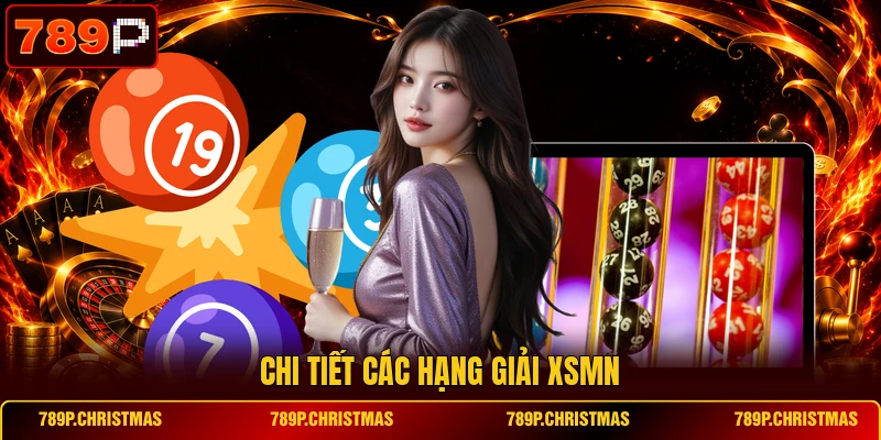 chi tiet cac hang giai xsmn Chi tiết các hạng giải XSMN