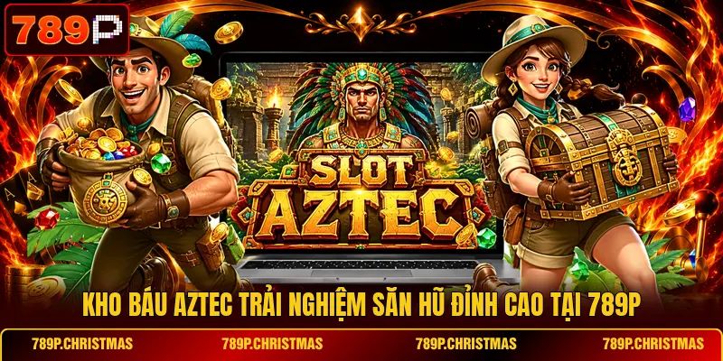 Kho Báu Aztec
