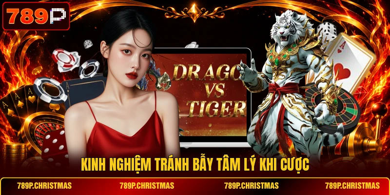 kinh nghiem tranh bay tam ly khi cuoc Kinh nghiệm tránh bẫy tâm lý khi cược