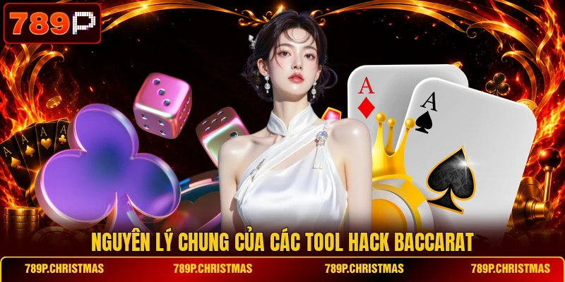 nguyen ly chung cua cac tool hack baccarat Nguyên lý chung của các Tool hack Baccarat
